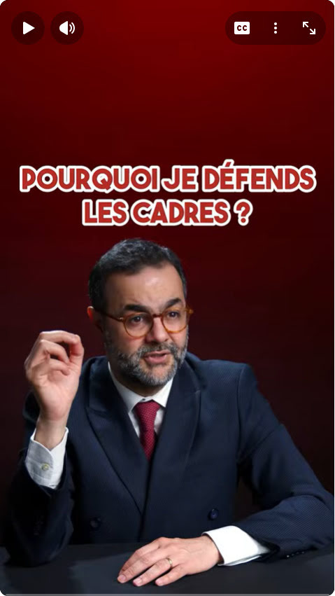 cadres pourquoi je les défends
